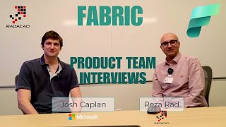 Reza Interview with the Microsoft Fabric Team Josh Caplan [upl. by Eledoya662]