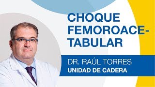 Choque Femoroacetabular Causas y Tratamiento [upl. by Jacintha]