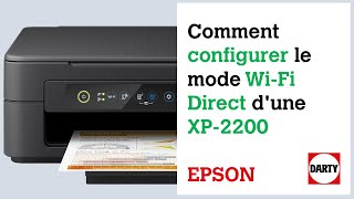 Configurer le Wifi Direct dune imprimante Epson XP2200 [upl. by Janeta]