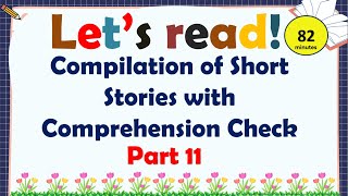 COMPILATION OF READING COMPREHENSION FOR GRADE 4 5 AND 6  READING SHORT STORIES WITH QUESTIONS [upl. by Atnauq397]