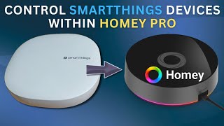 Control SmartThings Devices in Homey Pro No Migration Needed [upl. by Oicinoid666]