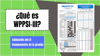 ¿Qué es la escala wechsler de inteligencia para los niveles preescolar y primarioIII WPPSIIII [upl. by Walcott]