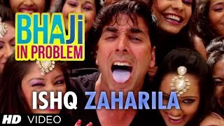 quotISHQ ZEHREELAquot BHAJI IN PROBLEM Feat AKSHAY KUMAR  GIPPY GREWAL [upl. by Allemap]