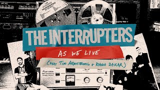 The Interrupters  quotAs We Livequot feat Tim Armstrong amp Rhoda Dakar Lyric Video [upl. by Demona]