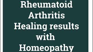 Can Homeopathic medicine REALLY Cure Rheumatoid Arthritis [upl. by Avle255]