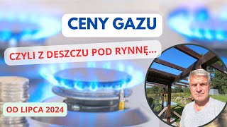 Podwyżka ceny za gaz od 1 lipca 2024 czyli między młotem a kowadłem [upl. by Ttreve]