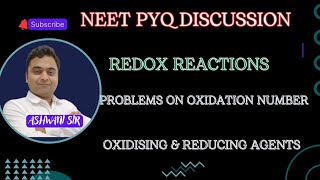 REDOX REACTIONS NEET PYQ  OXIDATION NUMBER  OXIDISING amp REDUCING AGENT  BALANCING REDOX REACTION [upl. by Tireb737]