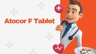 Atocor F Tablet [upl. by Enar205]