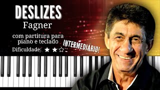 Deslizes  Fagner  Com partitura para piano e teclado [upl. by Shaia917]