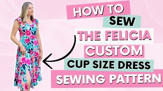 Sew Your Own Perfectly Fitting Custom Cup Size Dress  Easy Tutorial [upl. by Erlin]