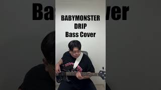 BABYMONSTER DRIP Bass Cover [upl. by Derayne]