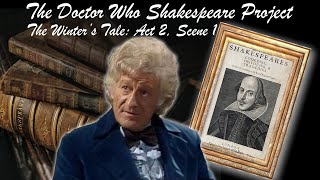 The Doctor Who Shakespeare Project  The Winter’s Tale Act 2 Scene 1 [upl. by Enrica278]