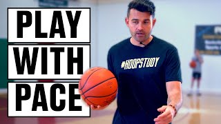 LEARN HOW TO PLAY WITH PACE  HoopStudy Basketball [upl. by Olrak374]