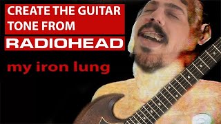 quotMy Iron Lungquot Guitar Tone ReCreation [upl. by Nessi]