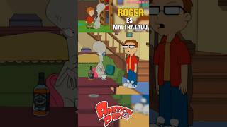 ROGER ES MALTRATADO 😱☠️⏰  AMERICAN DAD  PARTE 4【T2 EP12】 [upl. by Cornel]