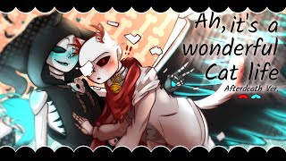 Ah Its a Wonderful Cat Life ❘ Afterdeath UnderStraysUndertale AU MV [upl. by Saucy]