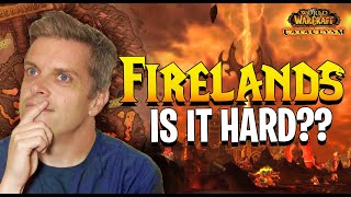 FIRELANDS FIRST IMPRESSIONS  CATACLYSM CLASSIC [upl. by Naejamron]