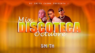 MIX DISCOTECA 2023 🔥 LO MAS NUEVO MIX OCTUBRE 2023 MIX REGGAETON ACTUAL DJ SMITH [upl. by Ainotahs]