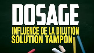 influence de la dilution  solution tampon  dosage acide base [upl. by Neetsyrk]