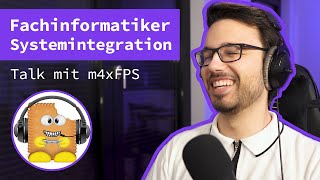 Fachinformatiker Systemintegration  Talk mit m4xFPS über Ausbildung Karriere DevOps und mehr [upl. by Rosel627]