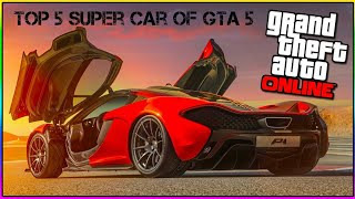 TOP 5 VEHICULE SUPERSPORTIVE DE GTA 5 [upl. by Keelby258]