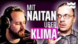 Die KLIMADEBATTE mit NAITAN  mWG [upl. by Ahsa33]