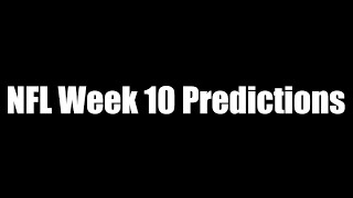 2024 Week 10 NFL Predictions [upl. by Russ]