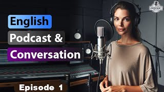 English Learning Podcast Conversation Episode 1  English Podcast For Beginners  Season 2 [upl. by Larrabee]