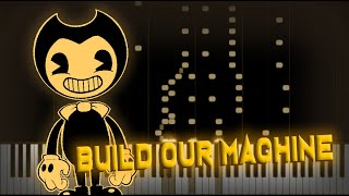 Bendy And The Ink Machine Song Build Our Machine ▶ Synthesia  Piano [upl. by Miles]