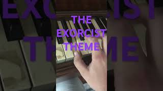 The Exorcist theme song on piano 🎹 [upl. by Yentroc217]