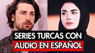 SERIES TURCAS COMPLETAS EN AUDIO ESPAÑOL [upl. by Wesla]