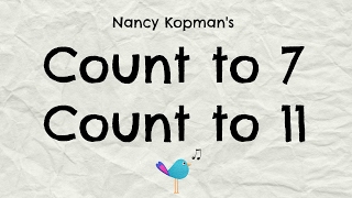 Count to 7 Count to 11  Nancy Kopman [upl. by Namara396]