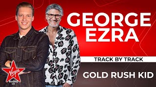 Virgin Radio Album Special  George Ezra amp Eddy TempleMorris [upl. by Acire]