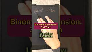 Binomial Expansion 3rd Term algebra math maths mathematics [upl. by Aicnerolf290]