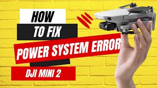 How to fix Power System Error in DJI Mini 2 drone [upl. by Betsey411]