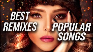 Best Remixes Of Popular Songs 2023  Charts Music Mix 2023 [upl. by Oskar370]