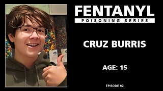 FENTANYL KILLS Cruz Burris Story [upl. by Shaya]