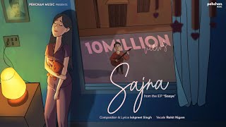 Sajna  Official Song  Ishpreet Singh  Rohit Nigam  EP Saaye  Trending 2022 [upl. by Whittaker]