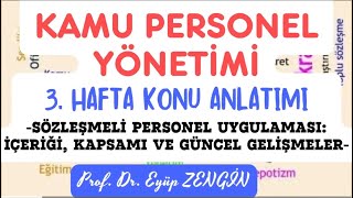 Kamu Personel Yönetimi Dersi 3 Hafta Konu Anlatımı § Prof Dr Eyüp ZENGİN kamupersonelyönetimi [upl. by Plunkett]