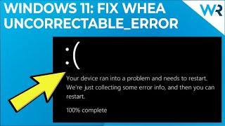 How to fix WHEAUNCORRECTABLEERROR in Windows 11 [upl. by Aneertak]