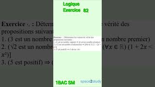 Exercice 82 Logique 1BACSM Maths [upl. by Sherris223]