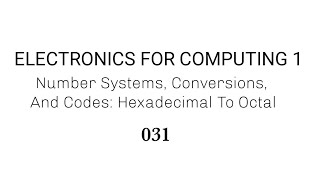 031 Hexadecimal To Octal [upl. by Tresa762]