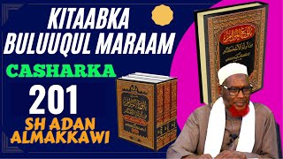 Kitaabka Buluuqul Maraam201 aad Sh Adan Almakkawiحفظه الله [upl. by Aicile]