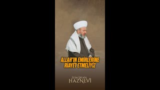 Allahın Emirlerine Riayet Etmeliyiz  Şeyh Muhammed Haznevî Hz  haznevi tasavvuf islam [upl. by Carmelle]