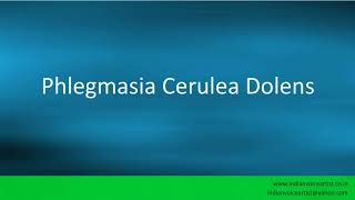 Pronunciation of the words quotPhlegmasia Cerulea Dolensquot [upl. by Moreno]