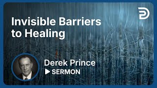 Invisible Barriers to Healing  Sermon [upl. by Cleodell]