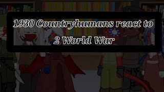 1930s countryhumans react to Second World War [upl. by Kieger]