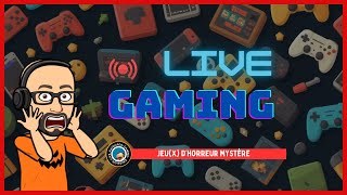 🔴LIVE GAMING  Jeux dhorreur surprise  gaming livestreaming live horrorgaming [upl. by Ihc]