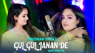 Pashto new Songs 2024  Gul Gul Janan De  Muskan Fayaz New Tappay Songs 2024  Official Music Video [upl. by Suirauqed839]