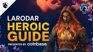 Larodar Heroic amp Normal Guide  Amirdrassil the Dreams Hope 102 [upl. by Marlie]